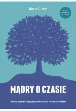 Mądry o czasie. Biblijne...