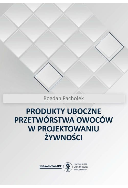 Produkty uboczne przetwórstwa owoców w projektowaniu żywności