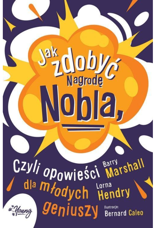 Jak zdobyć Nagrodę Nobla, czyli opowieści dla młodych geniuszy