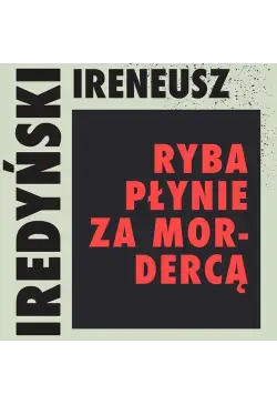 Ryba płynie za mordercą