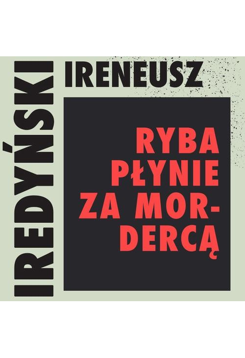 Ryba płynie za mordercą