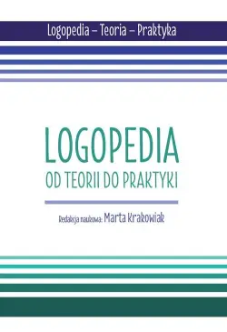 Logopedia. Od teorii do...