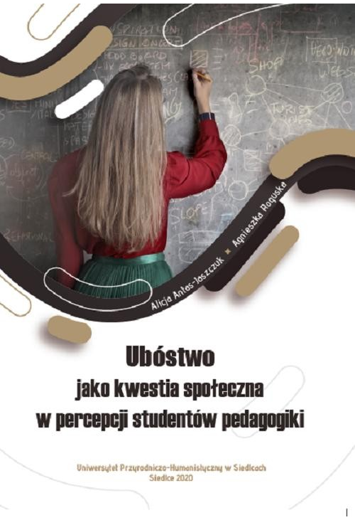 Ubóstwo jako kwestia społeczna w percepcji studentów pedagogiki