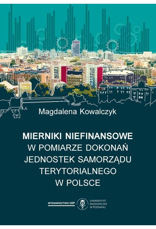 Mierniki niefinansowe w pomiarze dokonań jednostek samorządu terytorialnego w Polsce