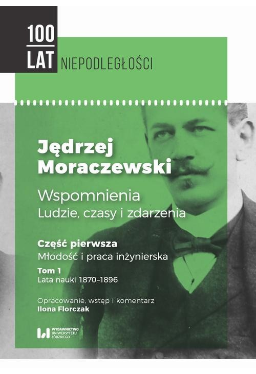 Jędrzej Moraczewski. Wspomnienia. Ludzie, czasy i zdarzenia