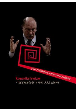 Komunikatywizm – przyszłość...