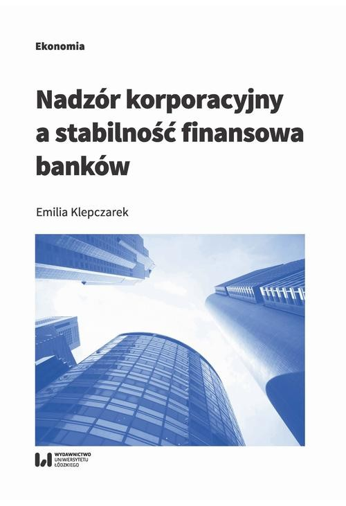 Nadzór korporacyjny a stabilność finansowa banków