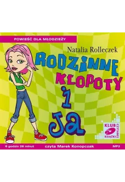 Rodzinne kłopoty i ja