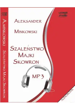 Szaleństwo Majki Skowron