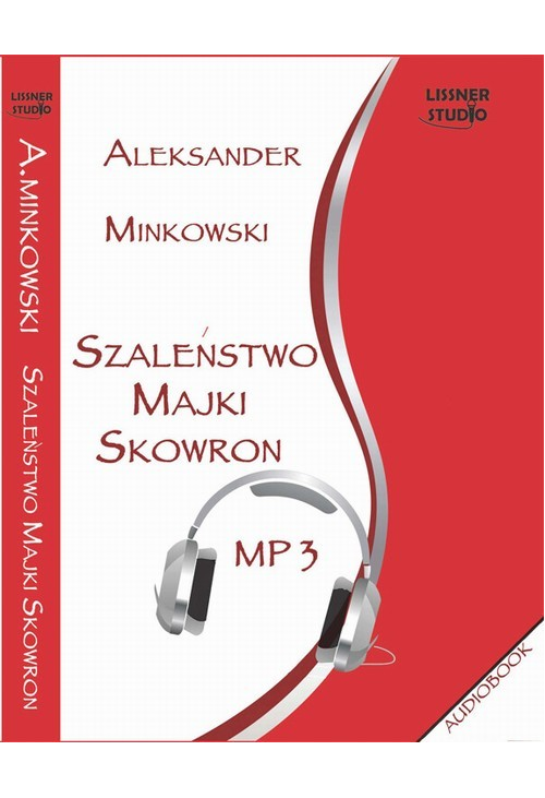 Szaleństwo Majki Skowron