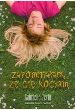 Zapomniałam, że Cię kocham