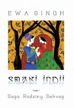 Smaki Indii Część 1 Saga...