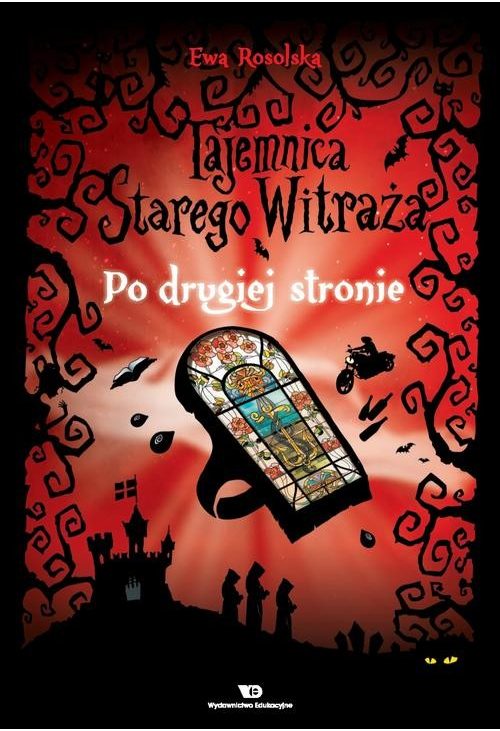 Tajemnica starego witraża - Tom 3. Po drugiej stronie