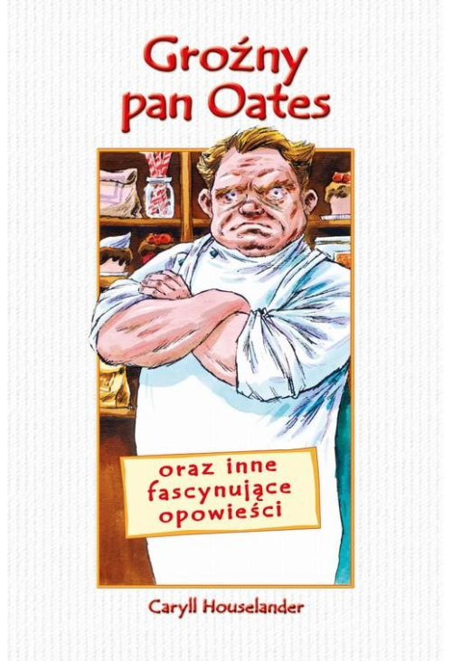 Groźny Pan Oates oraz inne fascynujące opowieści