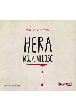 Hera. Tom 1. Hera moja miłość