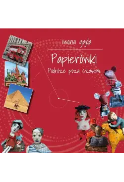 Papierówki. Podróże poza...