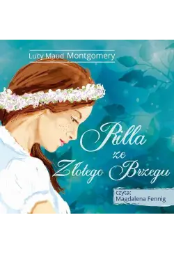 Ania z Zielonego Wzgórza -...