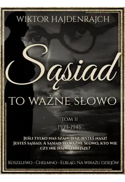 Sąsiad to ważne słowo. Tom...