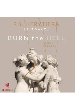 Burn the Hell. Runda trzecia