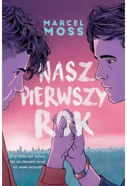 Nasz pierwszy rok