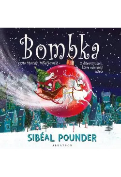 BOMBKA. O DZIEWCZYNKACH,...