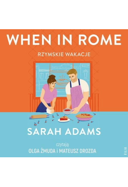When in Rome. Rzymskie wakacje