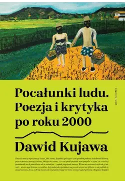 Pocałunki ludu. Poezja i...