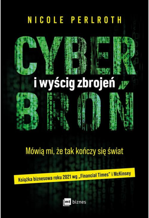 Cyberbroń i wyścig zbrojeń. Mówią mi, że tak kończy się świat.