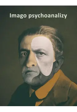 Imago psychoanalizy. Antologia