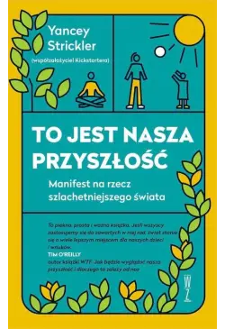To jest nasza przyszłość....