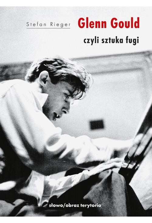 Glenn Gould czyli sztuka fugi