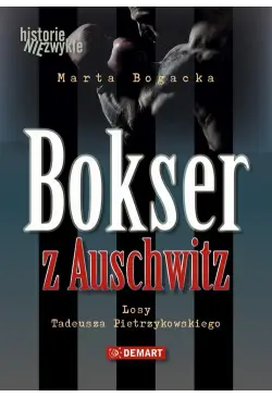Bokser z Auschwitz. Losy...