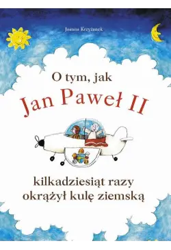 O tym, jak Jan Paweł II...