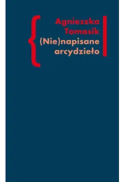 (Nie)napisane arcydzieło