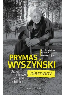 Prymas Wyszyński nieznany
