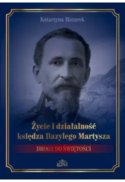 Życie i działalność księdza...