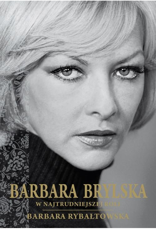 Barbara Brylska. W najtrudniejszej roli