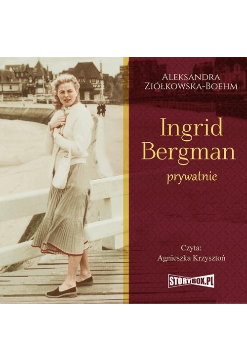 Ingrid Bergman prywatnie