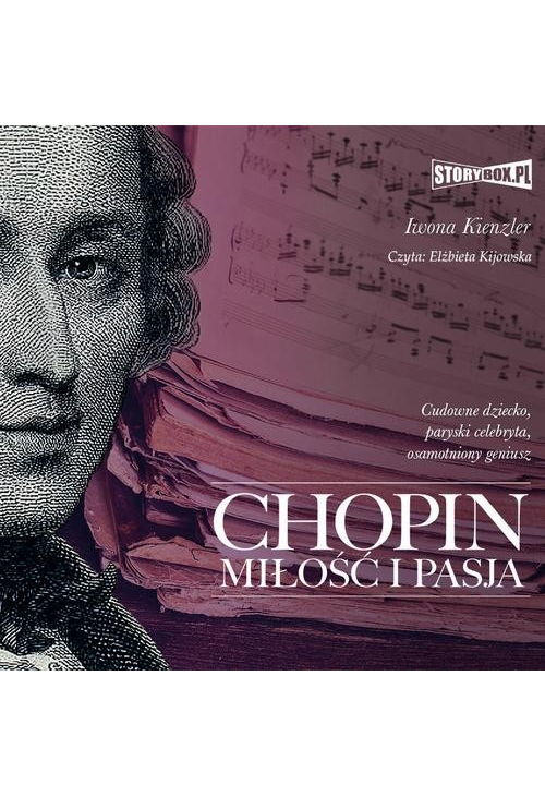 Chopin. Miłość i pasja