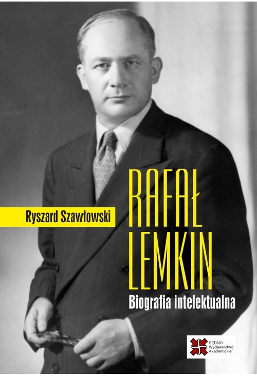 Rafał Lemkin. Biografia intelektualna