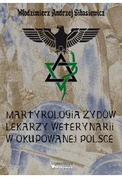 Martyrologia Żydów lekarzy...