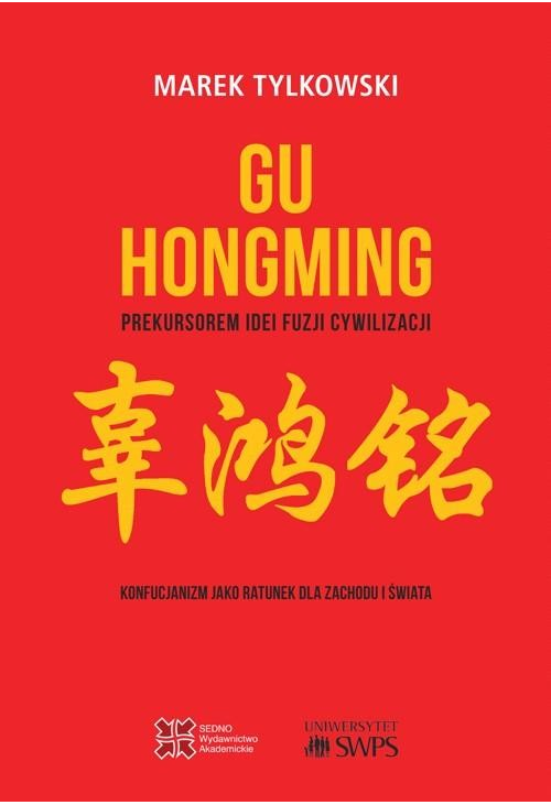 Gu Hongming prekursorem idei fuzji cywilizacji.