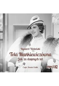 Tola Mankiewiczówna. Jak za...