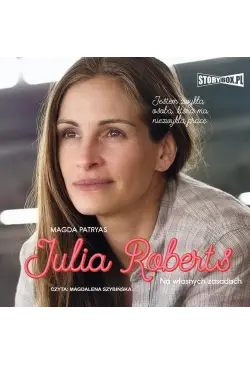 Julia Roberts. Na własnych...