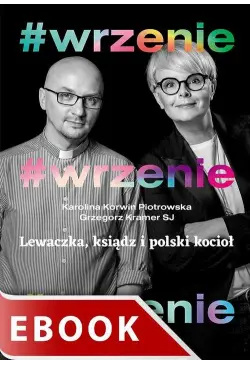 Wrzenie. Lewaczka, ksiądz i...