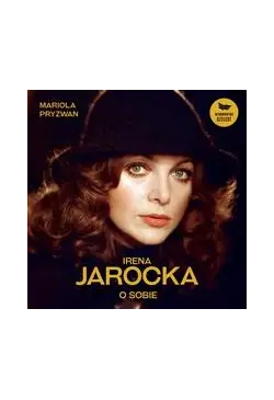 Irena Jarocka o sobie