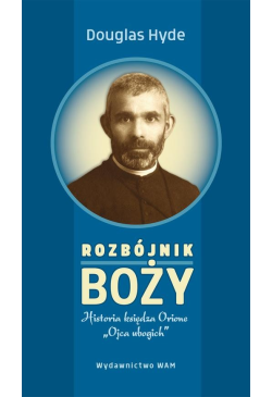 Rozbójnik Boży. Historia...