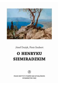 O Henryku Siemiradzkim