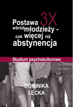 Postawa 3X wśród młodzieży...