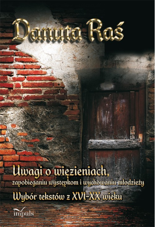 Uwagi o więzieniach, zapobieganiu występkom i wychowaniu młodzieży